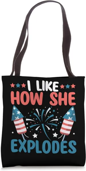 4th Of July I Like How She Explodes Fireworks Funny Couples Tote Bag
