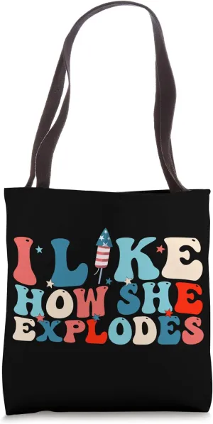 4th Of July I Like How She Explodes Fireworks Funny Couples Tote Bag