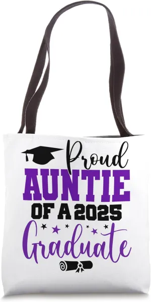 Auntie Senior 2025 Proud Auntie Of A Class Of 2025 Graduate Tote Bag