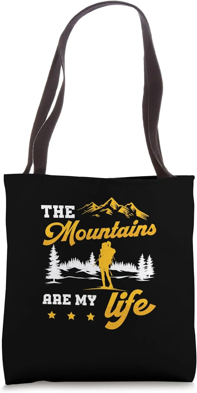 Awesome Mountains Are My Life For A Hippie Hiker Mountaineer Tote Bag