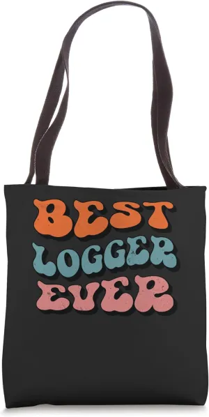Best Logger Ever, Distressed Retro Groovy Logger Squad Tote Bag