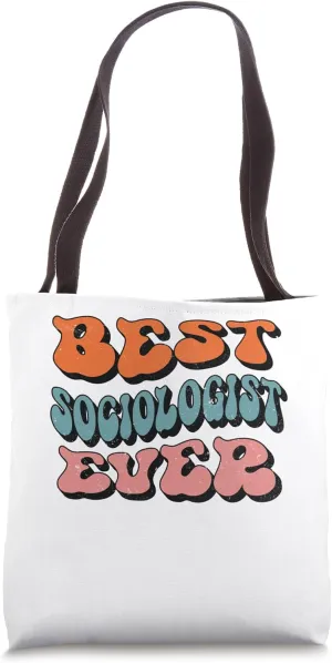 Best Sociologist Ever, Retro Groovy Sociologist Squad Tote Bag