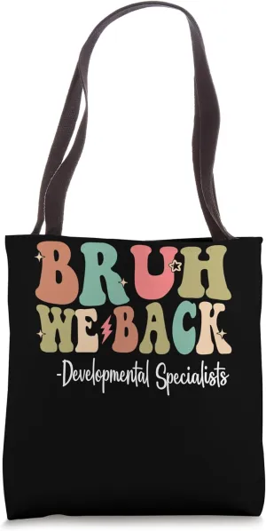 Bruh We Back Developmental Specialists Bach to School Groovy Tote Bag