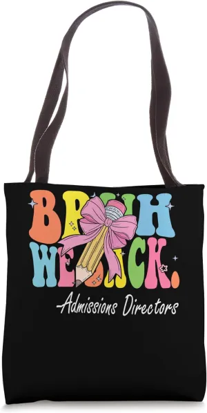 Bruh We Out Admissions Directors Last Day of School Coquette Tote Bag