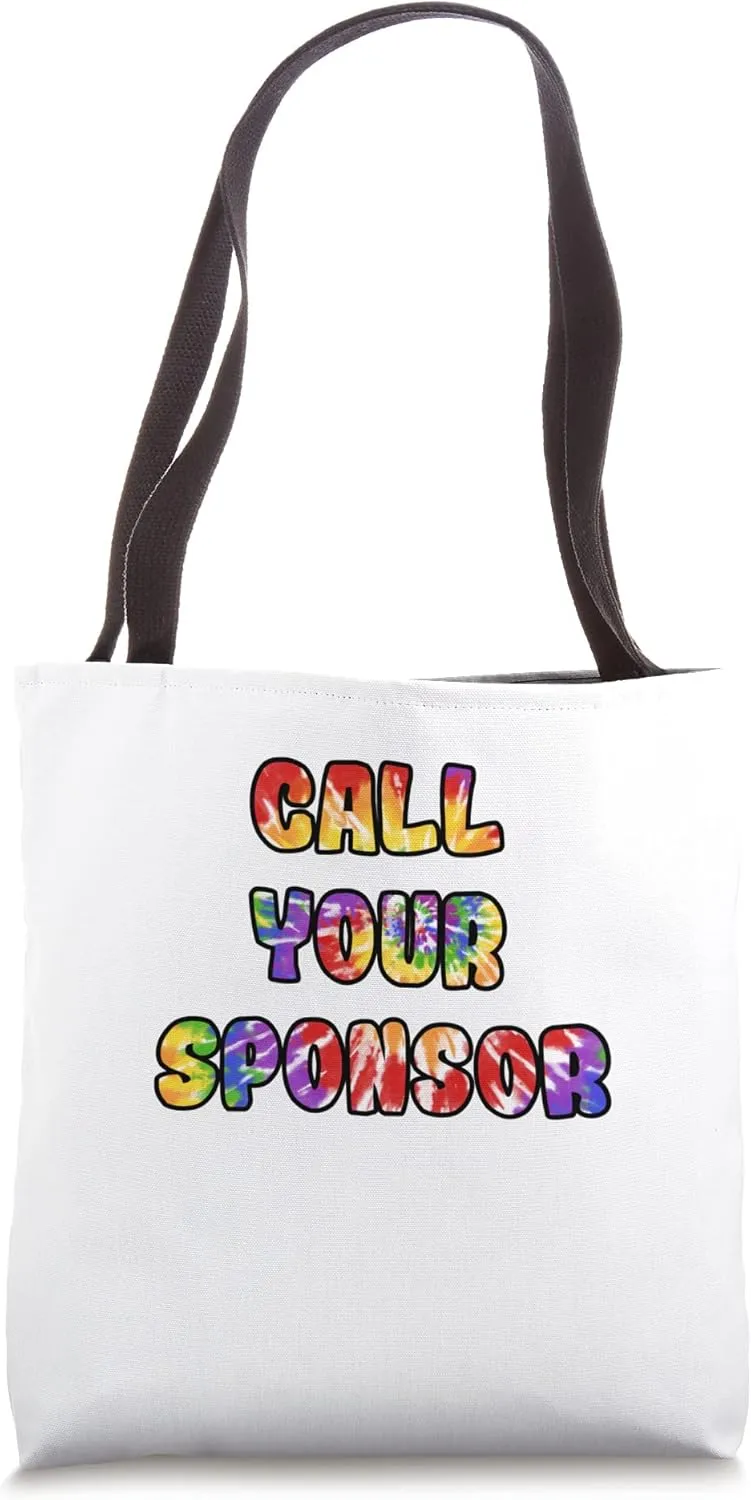 Call Your Sponsor tie dye Recovery Sobriety Tote Bag