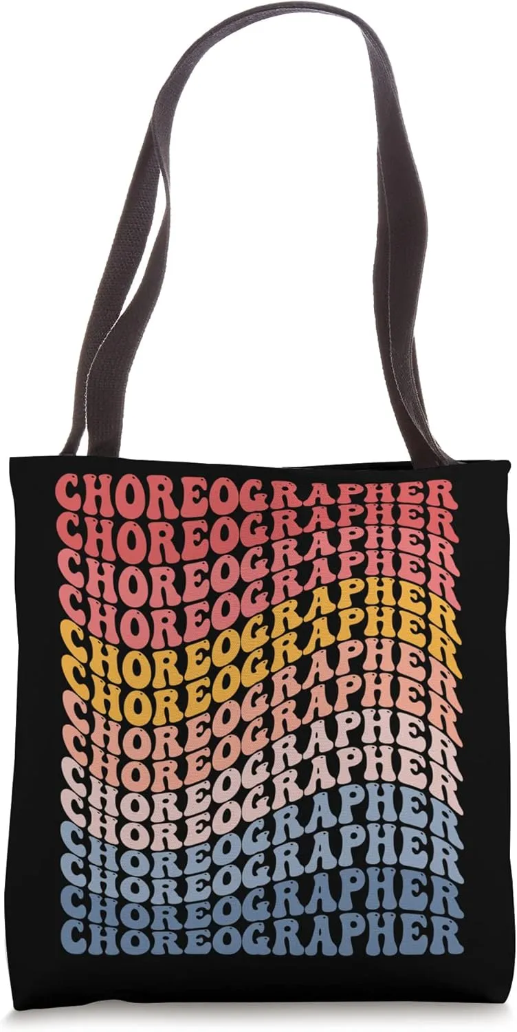 Choreographer Groovy Choreography Dance Teacher Tote Bag