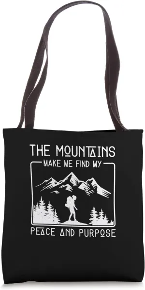 Cool Hippie The Mountains Make Me Find My Peace And Purpose Tote Bag