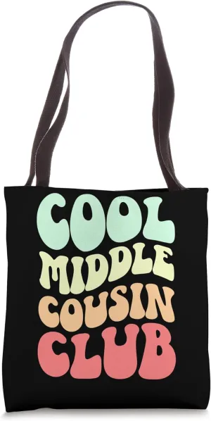 Cool Middle Cousin Club Matching Cousin Middle Cousin Tote Bag