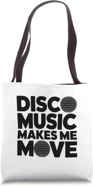 Disco Music Makes Me Move Vintage 70’s Dancing Retro Dance Tote Bag