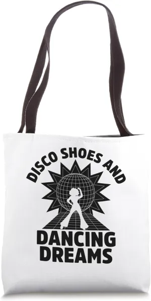 Disco Shoes And Dancing Dreams Vintage 70’s Dancing Dance Tote Bag