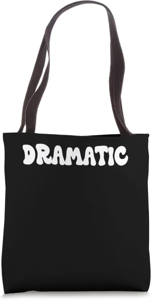 Dramatic Retro Groovy Funny Sarcasm Tote Bag