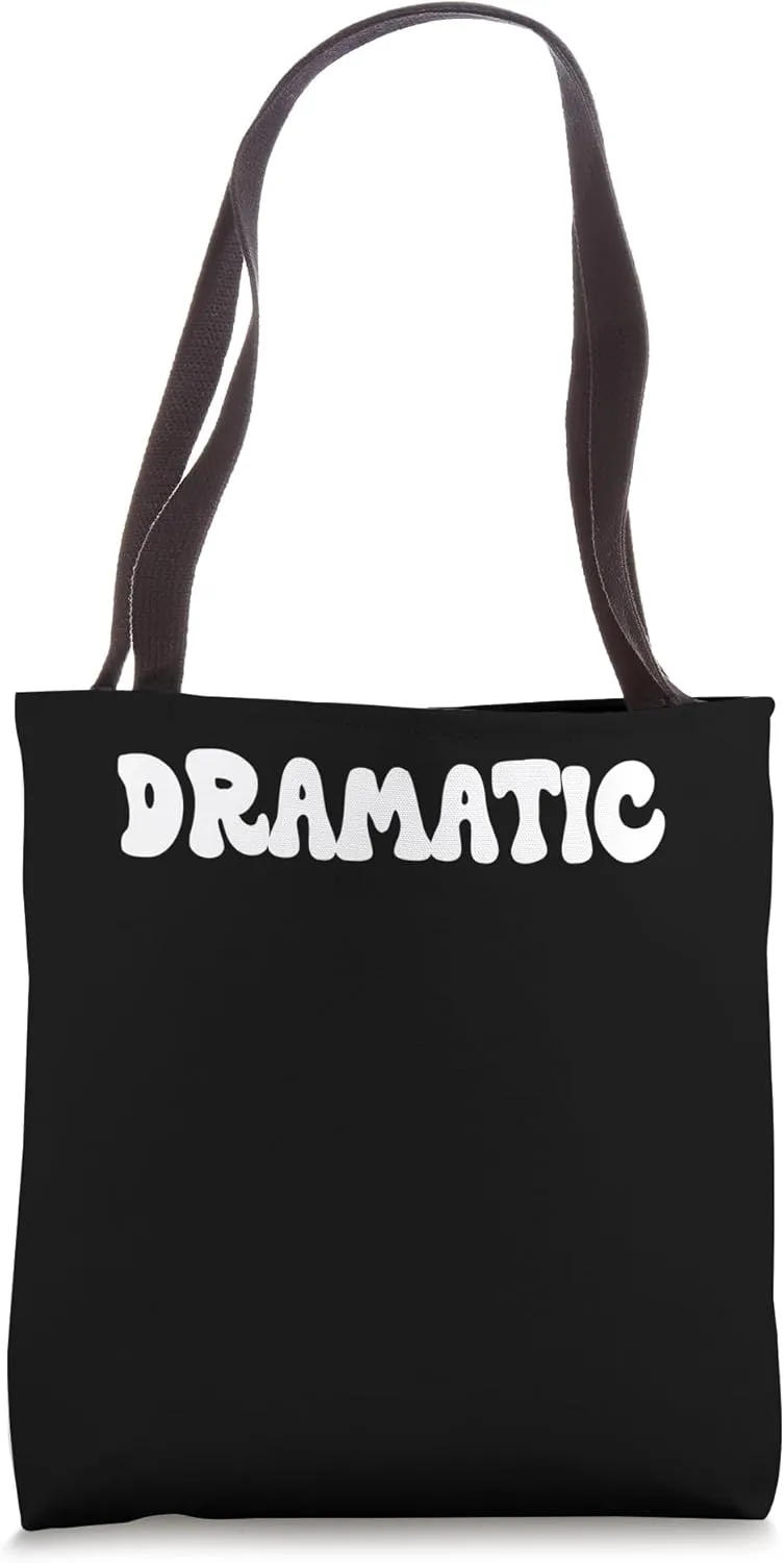 Dramatic Retro Groovy Funny Sarcasm Tote Bag
