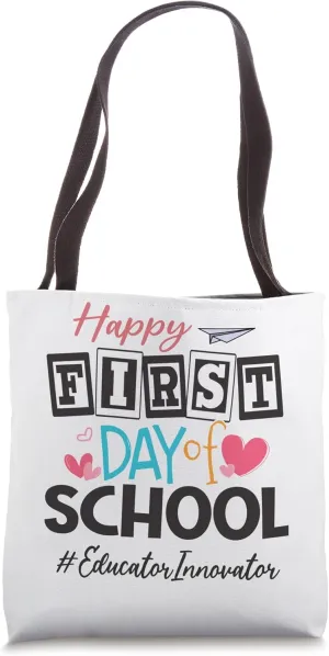 Educator Innovator Happy First Day Of School Back To School Tote Bag