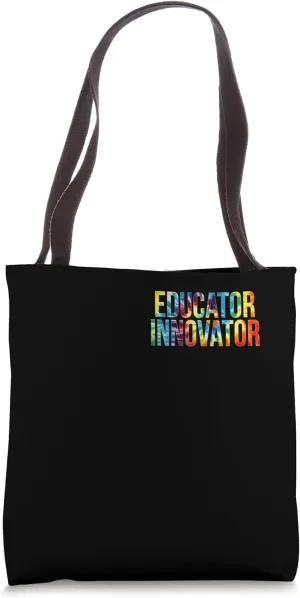 Educator Innovator Women For Work Tie Dye Appreciation Day Tote Bag
