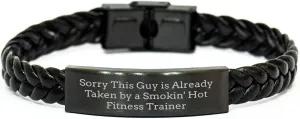 Fitness Trainer Gifts: Sorry This Guy Is Already Taken By A Smokin' Hot Fitness Trainer Interlaced Leather Bracelet Birthday Present for Men Women Friends Coworkers Family