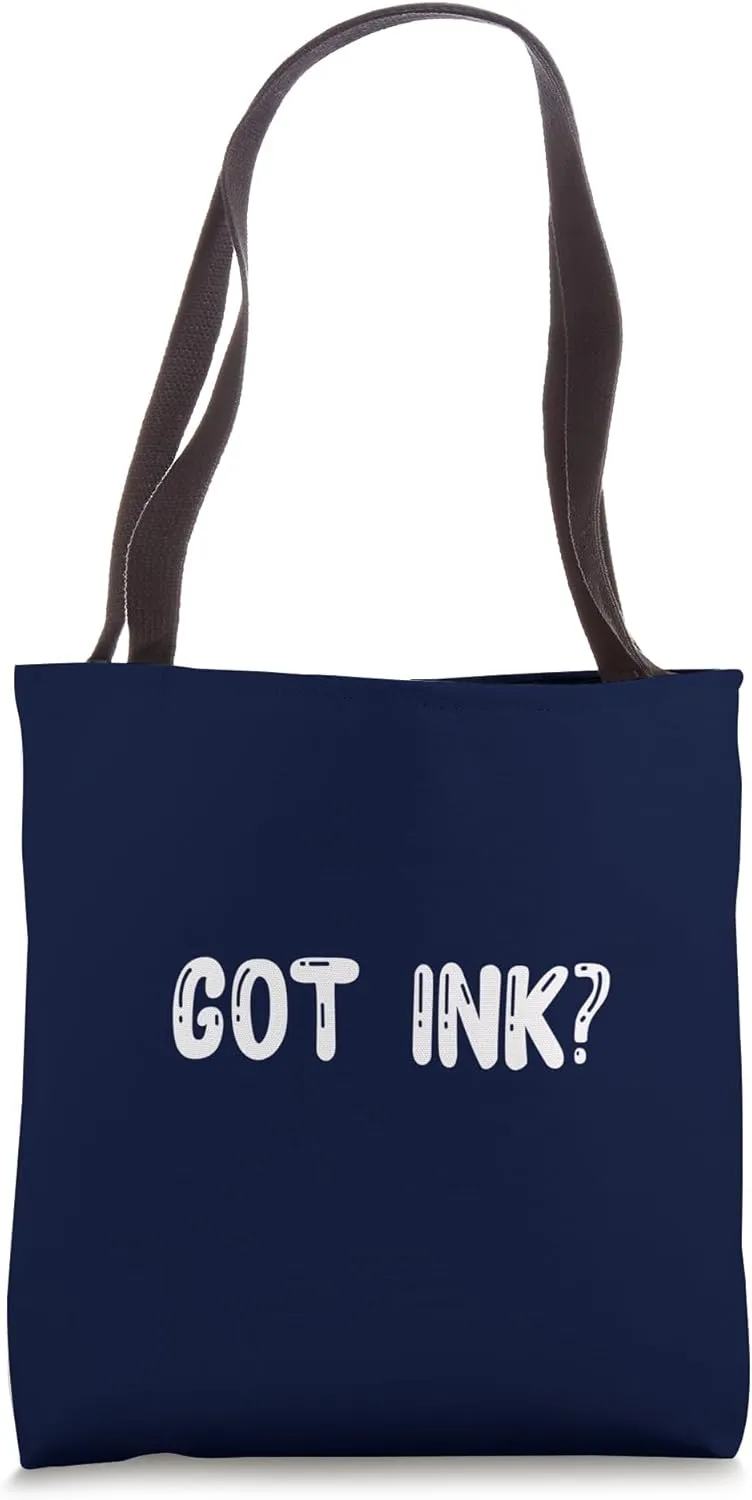Got Ink? - Tattoo Pigment Tote Bag