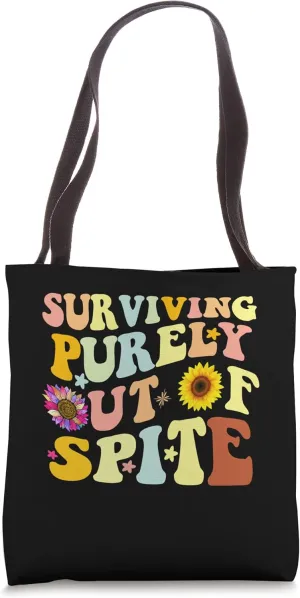 Groovy Surviving Purely Out Of Spite A Humorous Funny Joke Tote Bag