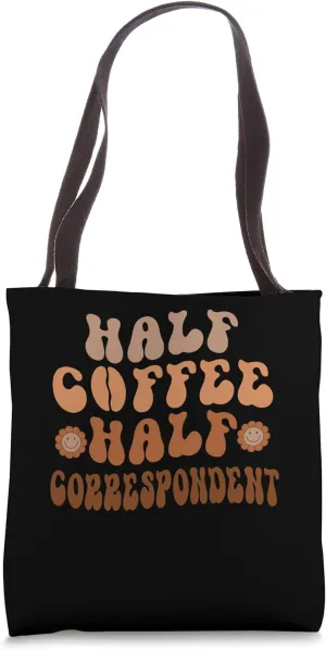 Half Coffee, Half Correspondent, Groovy Coffee Correspondent Tote Bag