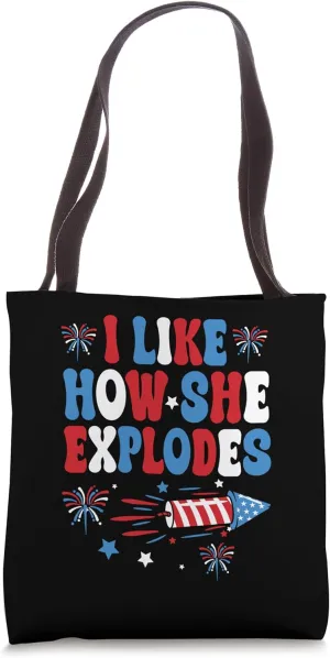 I Like How She Explodes Fireworks 4th Of July Funny Couple Tote Bag