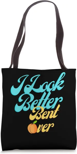 I Look Better Bent Over Peach Booty Funny Groovy Tote Bag