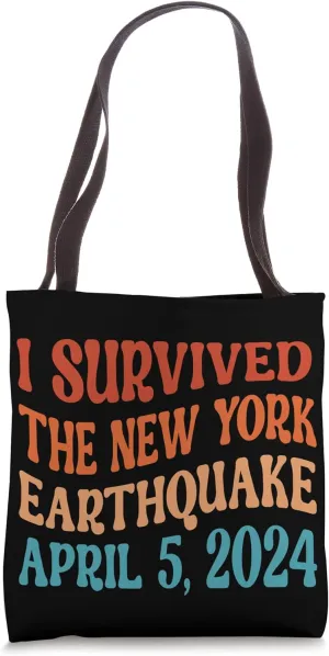 I Survived The New York 4.8 Magnitude Earthquake Tote Bag