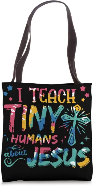 I Teach Tiny Humans About Jesus Tie Dye Christian Religion Tote Bag