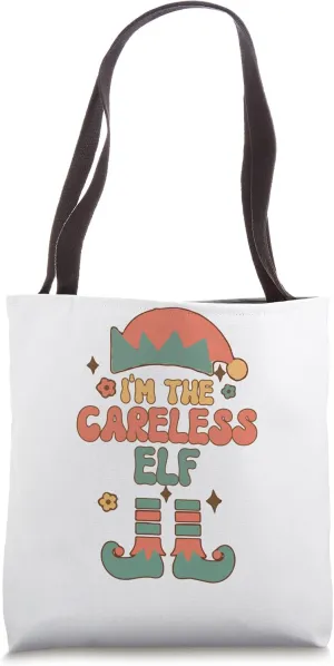 I'm the Careless Elf matching team squad groovy text Tote Bag