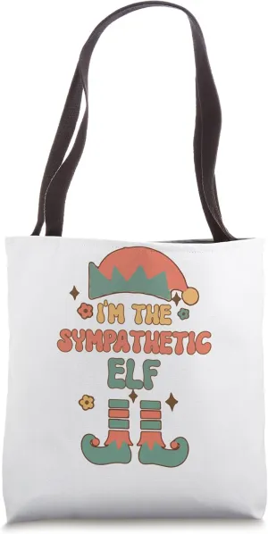 I'm the Sympathetic Elf matching team squad groovy text Tote Bag