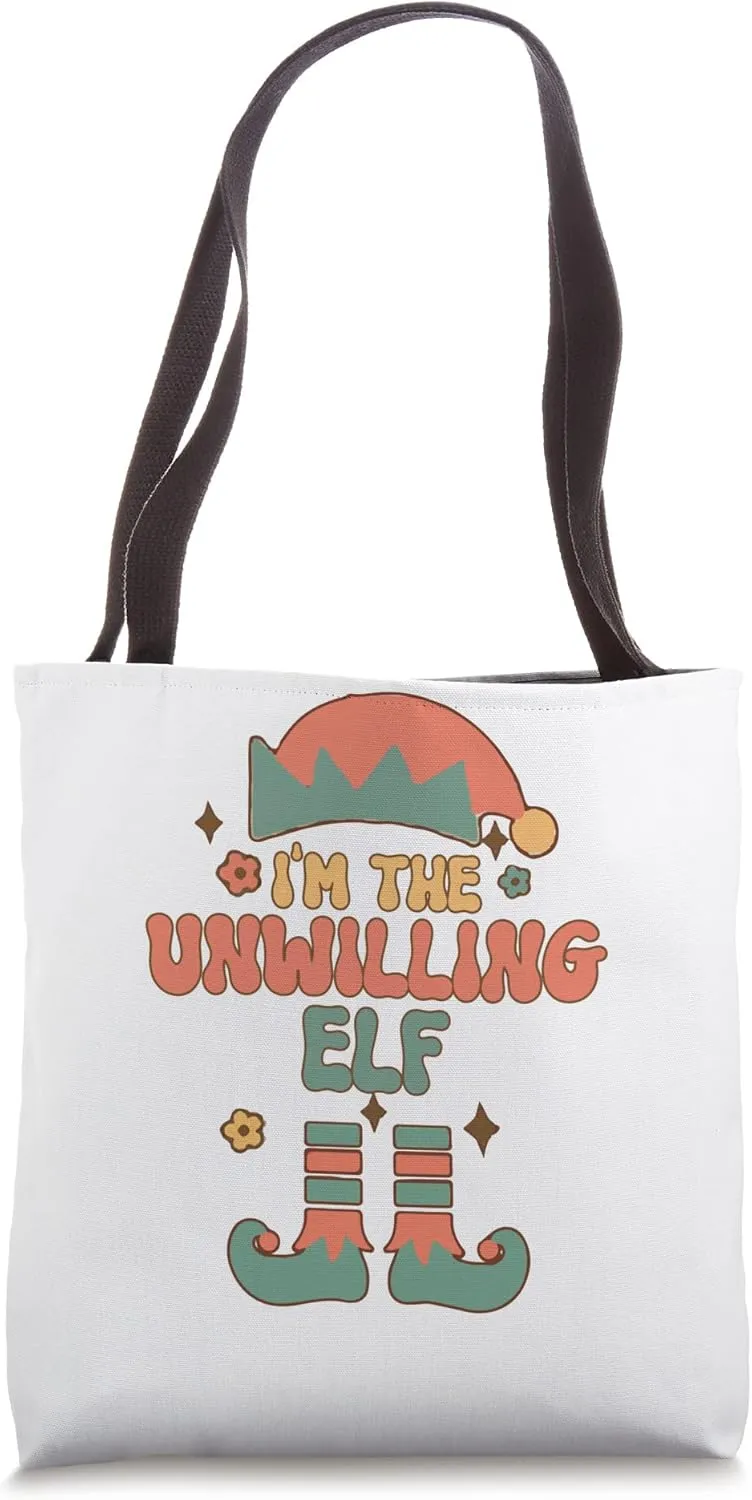 I'm the Unwilling Elf matching team squad groovy text Tote Bag