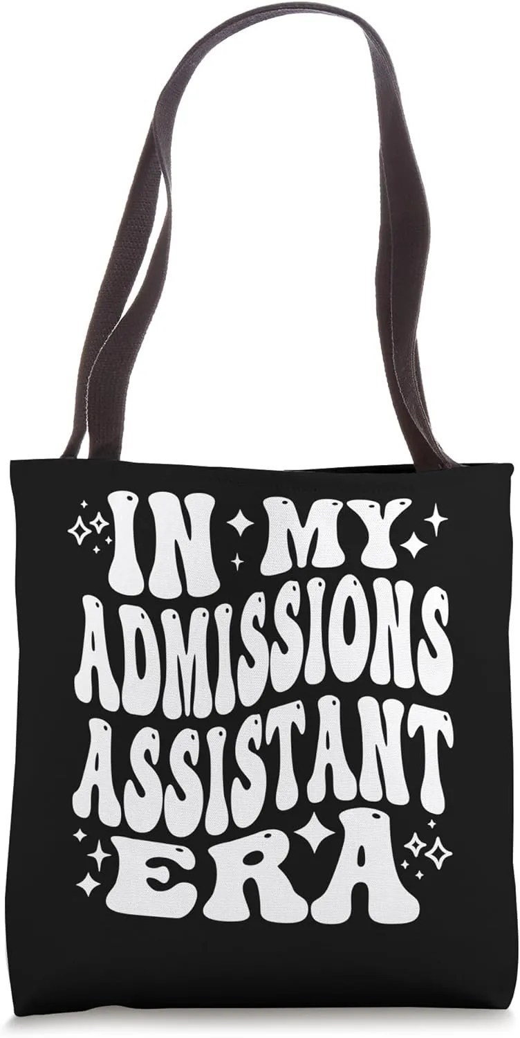 In My Admissions Assistant Era - Funny Admissions Aide Tote Bag