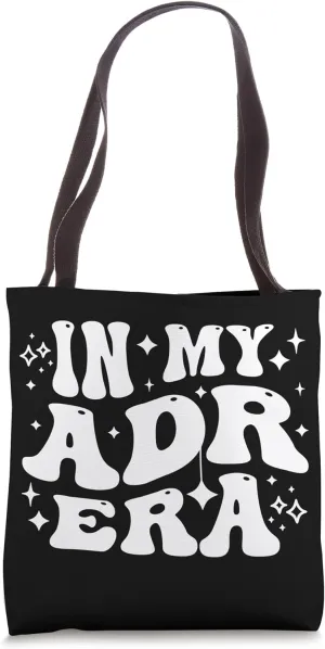 In My ADR Era - Funny Alternative Dispute Resolution Tote Bag