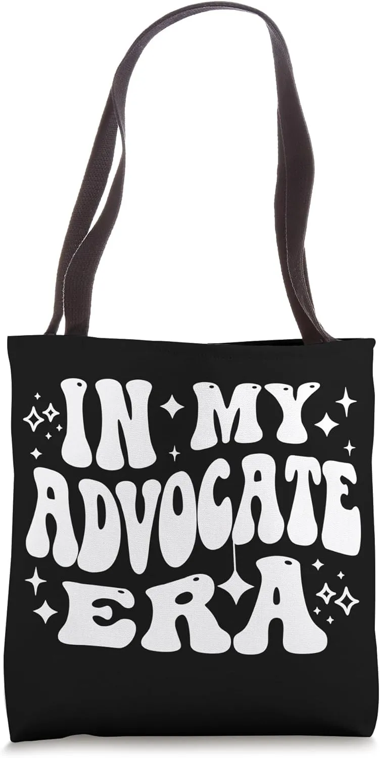In My Advocate Era - Funny Supporter, Proponent Tote Bag