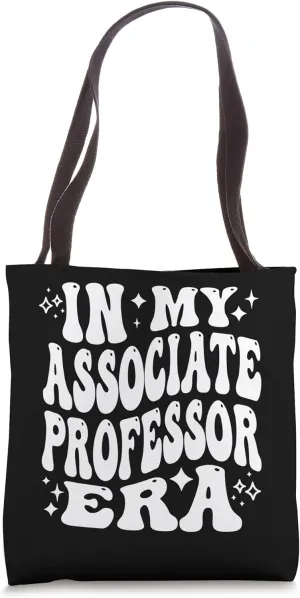 In My Associate Professor Era - Funny Assistant Professor Tote Bag