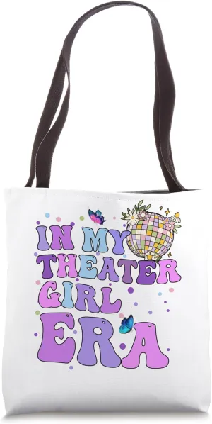 In My Theater Girl Era Groovy Drama Theater Thespian Tote Bag