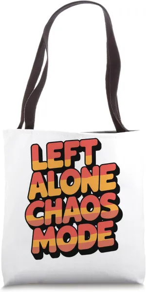 Left Alone Chaos Mode Funny Bold Groovy Sunset Minimalist Tote Bag
