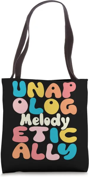 Melody Personalized Name Groovy Unapologetically Melody Tote Bag