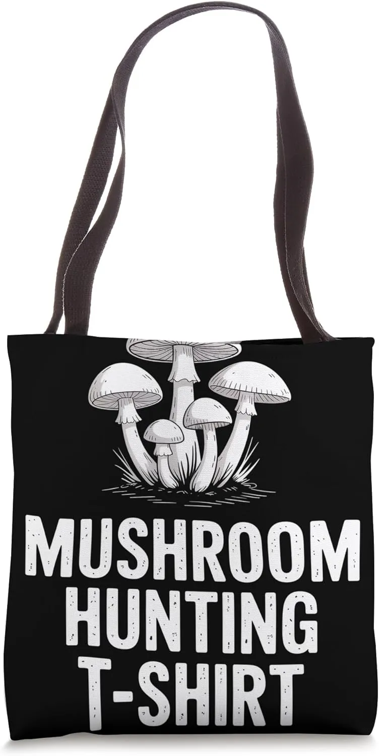 Mushroom Hunting Mycology Mushroom Foraging Tote Bag