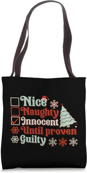 Nice Naughty Innocent Until Proven Guilty Christmas 2023 Tote Bag