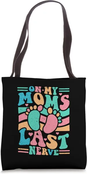 On My Moms Last Nerve Retro Groovy Tote Bag