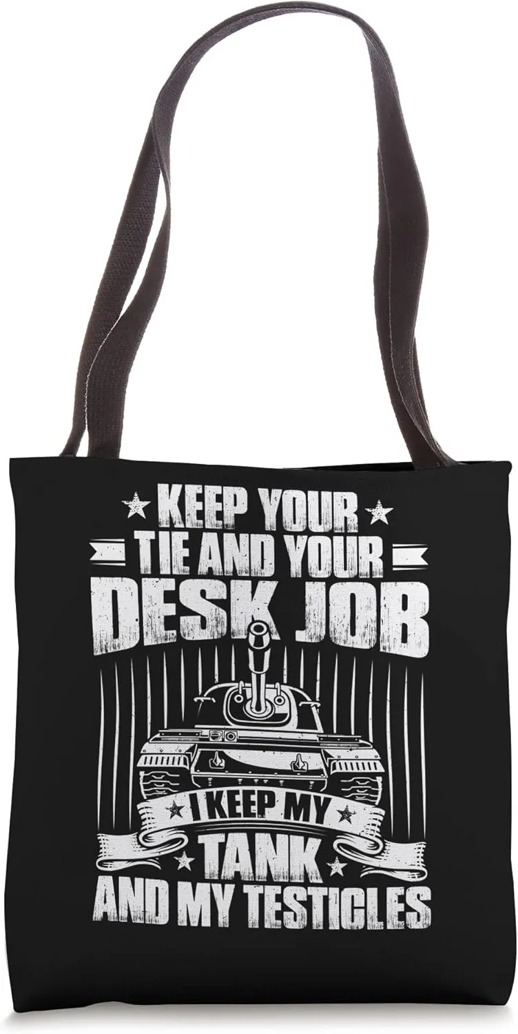 Panzer Tanker I Keep My Tank Tank Driver Tote Bag