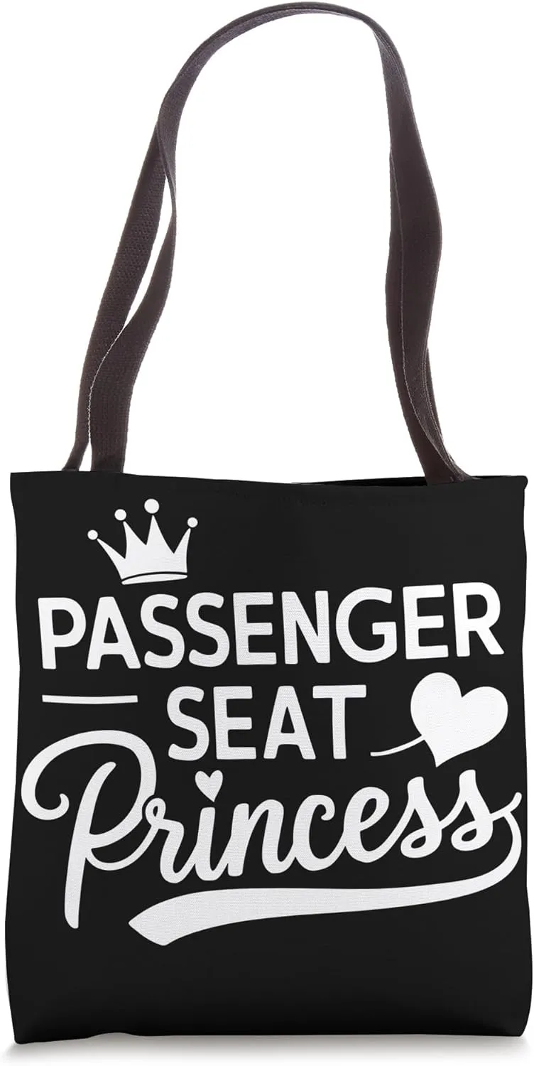 Passenger Seat Princess Girlfriend Passenger Princess Tote Bag