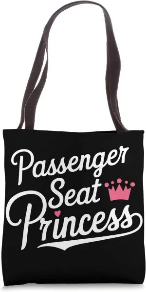 Passenger Seat Princess Girlfriend Passenger Princess Tote Bag