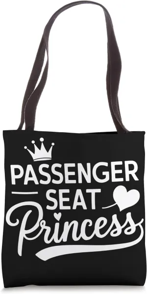 Passenger Seat Princess Girlfriend Passenger Princess Tote Bag