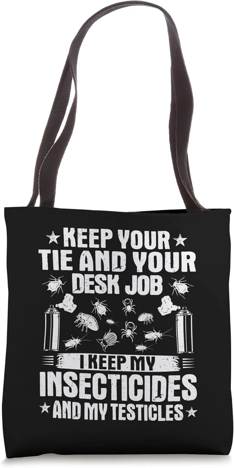 Pest Control I Keep My Insecticides Exterminator Tote Bag