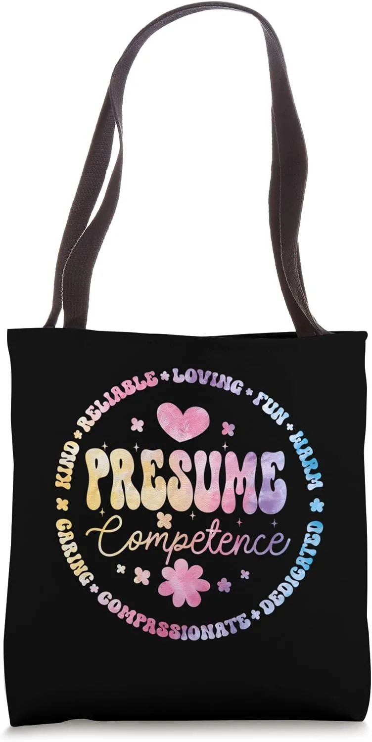 Presumed Competence Occupational Therapy Funny SpEd Teacher Tote Bag