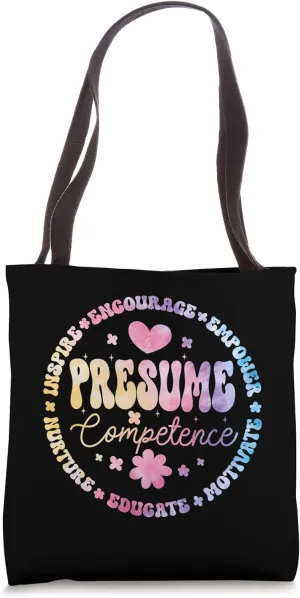 Presumed Competence Occupational Therapy Funny SpEd Teacher Tote Bag