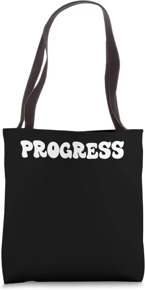 Progress Retro Groovy Funny Inspiring Uplifting Motivating Tote Bag