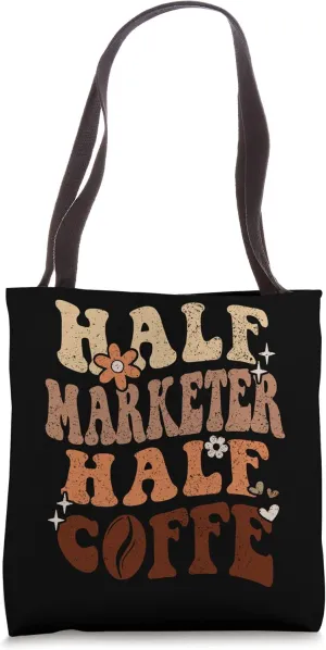 Retro Groovy Funny Half Coffee Half MARKETER Mother's Day Tote Bag