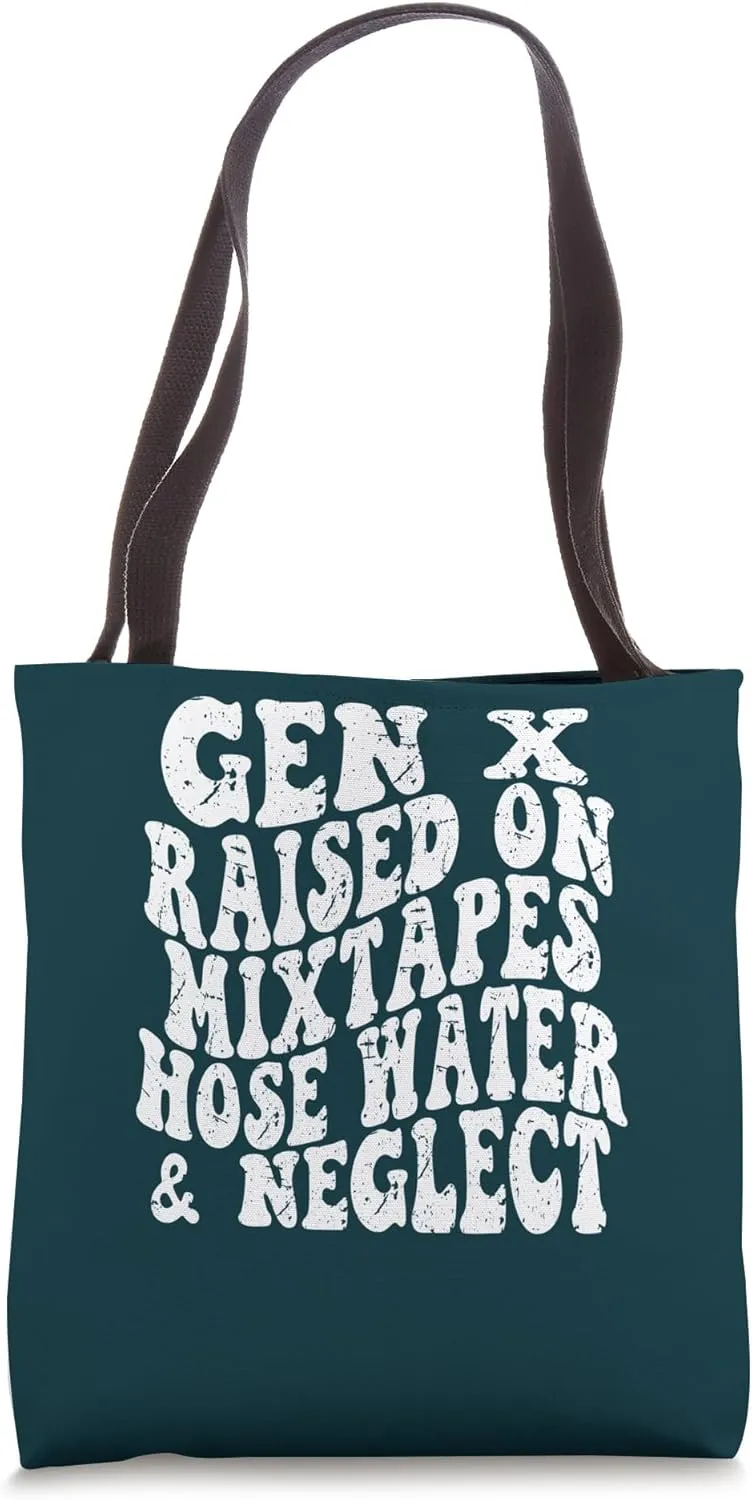 Retro Groovy Gen X Raised on Mixtapes Hose Water and Neglect Tote Bag