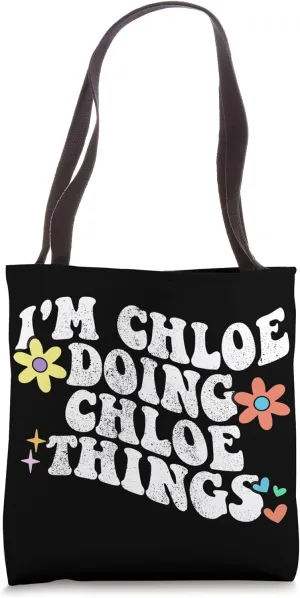 Retro Groovy Im CHLOE Doing CHLOE Things Funny Mother's Day Tote Bag